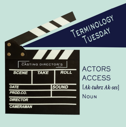 Terminology Tuesday: Actors Access - The Casting Director's Cut