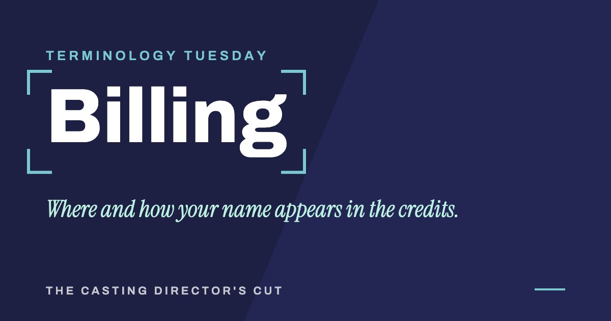 Terminology Tuesday: Billing. Where and how your name appears in the credits.