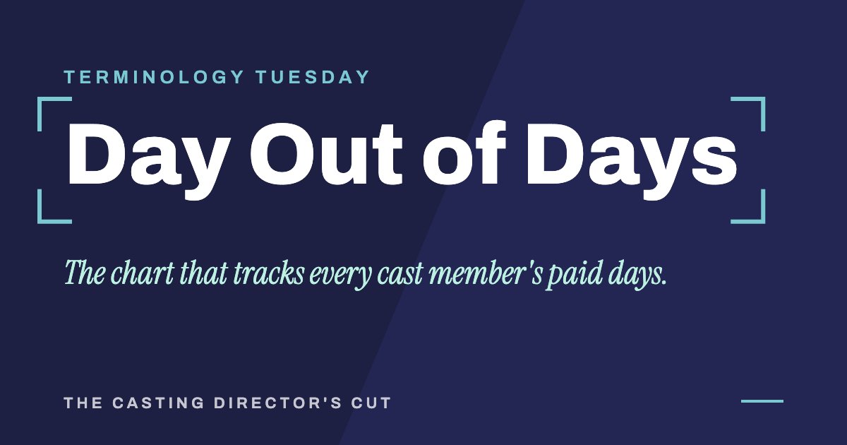 Terminology Tuesday: Day Out of Days. The chart that tracks every cast member's paid days.