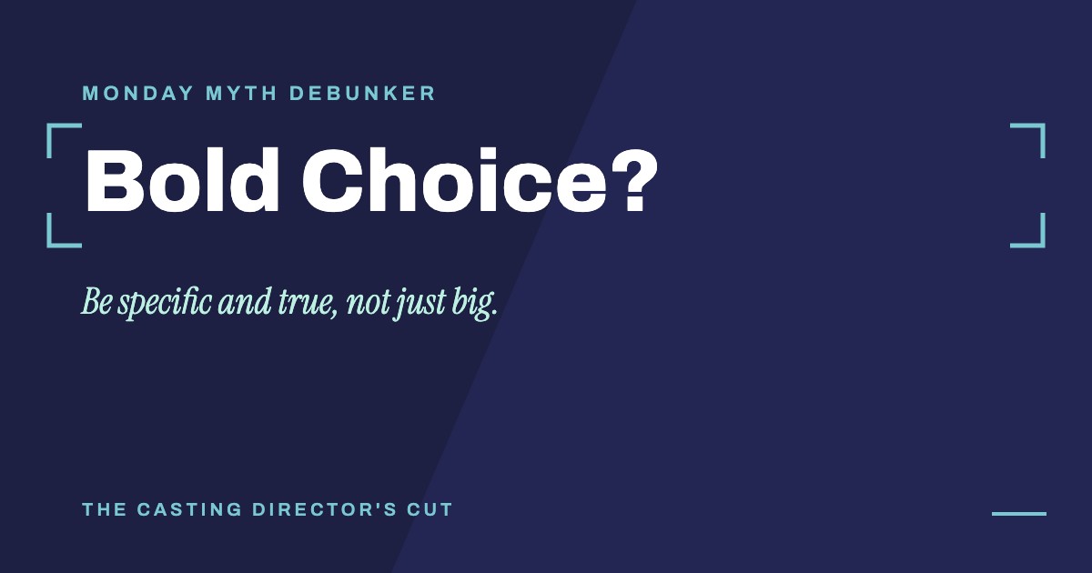 Monday Myth Debunker: Bold Choice?. Be specific and true, not just big.
