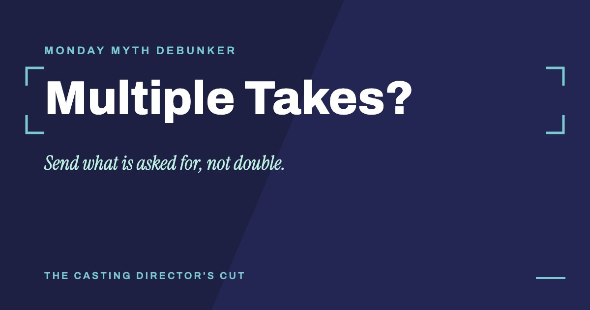 Monday Myth Debunker: Multiple Takes?. Send what is asked for, not double.