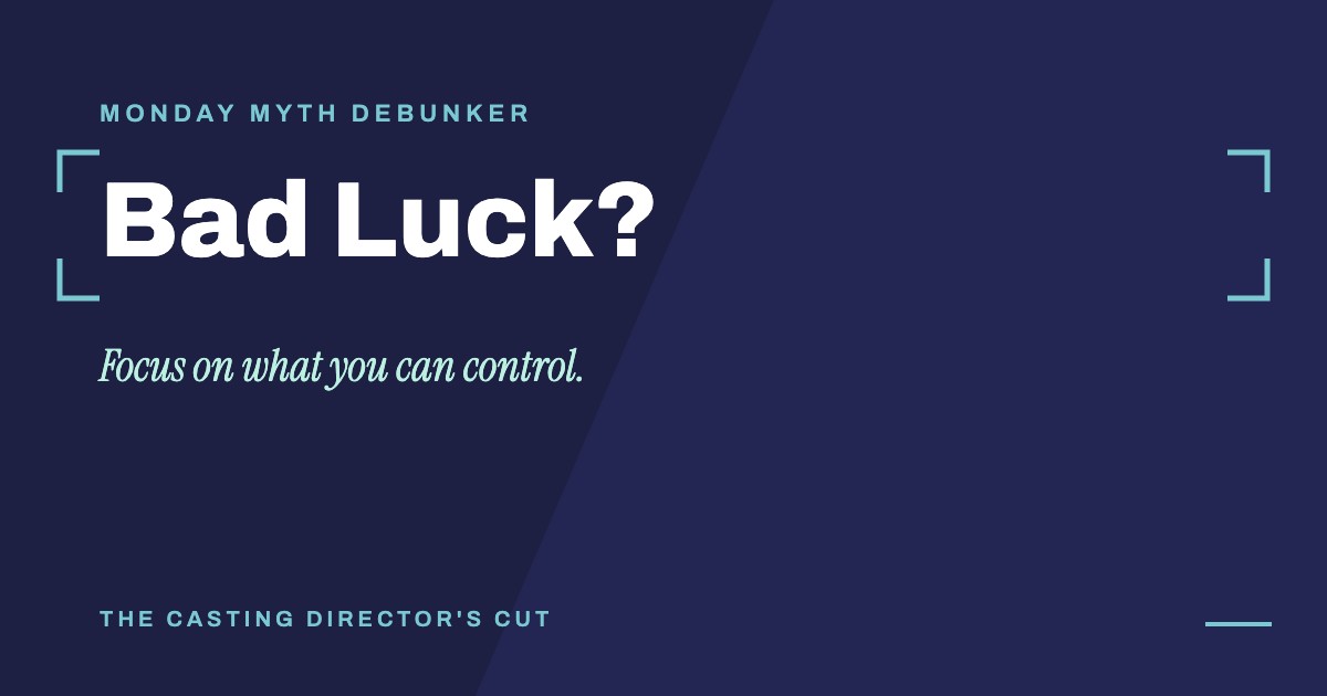 Monday Myth Debunker: Bad Luck?. Focus on what you can control.