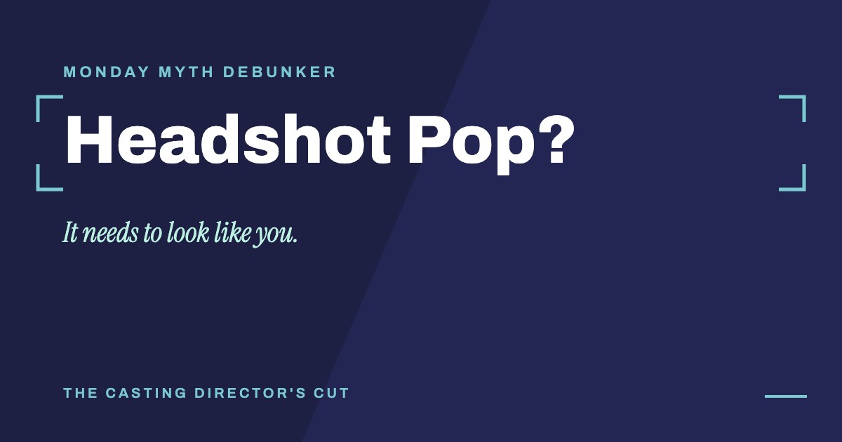 Monday Myth Debunker: Headshot Pop?. It needs to look like you.