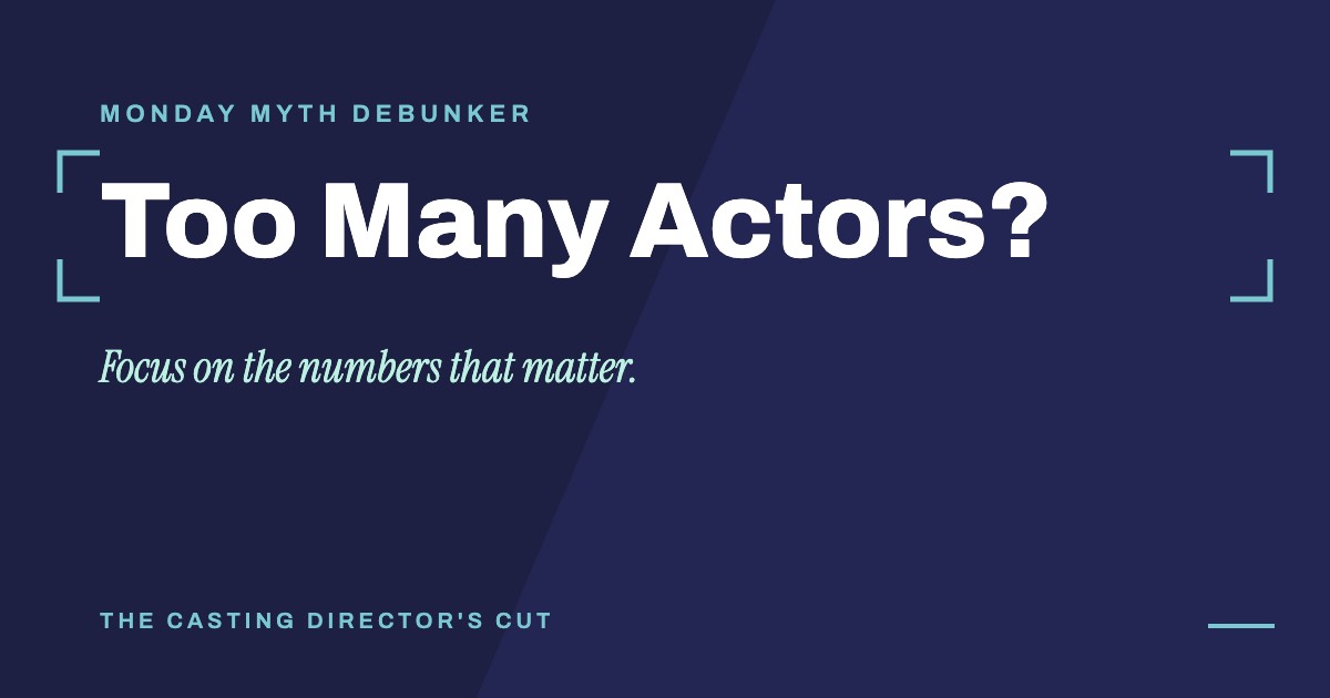 Monday Myth Debunker: Too Many Actors?. Focus on the numbers that matter.