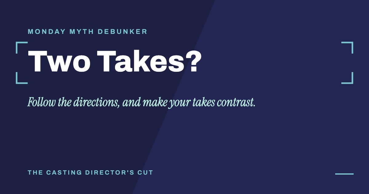 Monday Myth Debunker: Two Takes?. Follow the directions, and make your takes contrast.