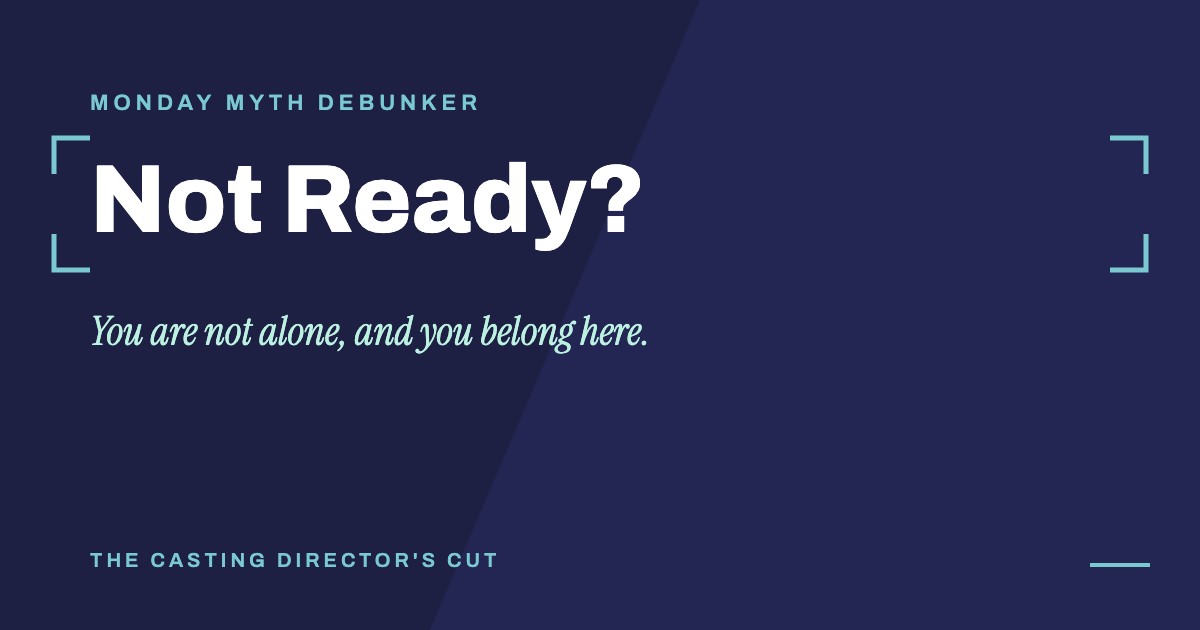 Monday Myth Debunker: Not Ready?. You are not alone, and you belong here.