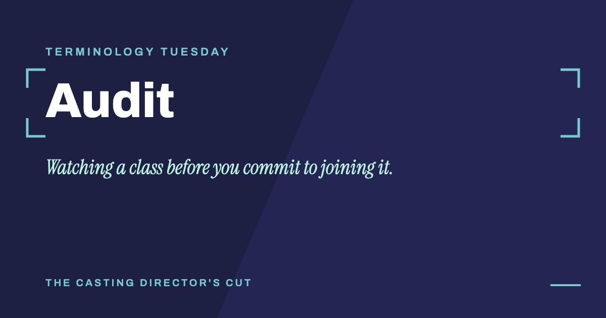 Terminology Tuesday: Audit. Watching a class before you commit to joining it.