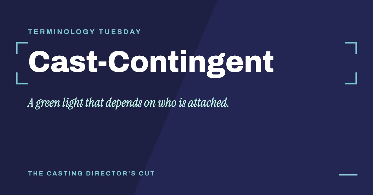 Terminology Tuesday: Cast-Contingent. A green light that depends on who is attached.