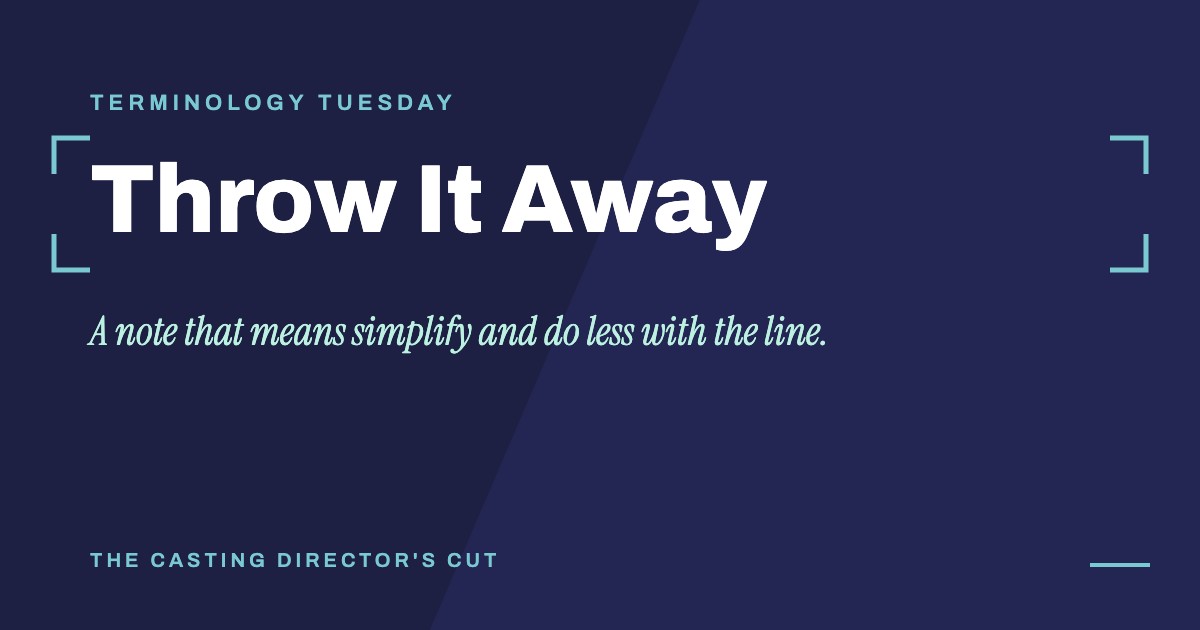 Terminology Tuesday: Throw It Away. A note that means simplify and do less with the line.