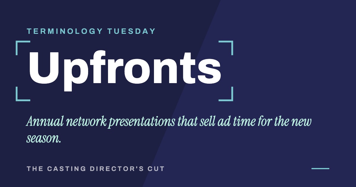 Terminology Tuesday: Upfronts. Annual network presentations that sell ad time for the new season.